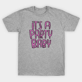 Baby party, baby pink T-Shirt